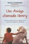 Amigo Chamado Henry, Um 