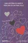 Historia De Amor A Procura De Um Final Feliz, Uma