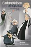 Fundamentalismo Para Principiantes