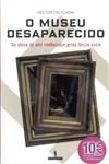 Museu Desaparecido, O