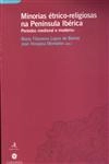 Minorias Etnico Religiosas Na Peninsula Iberica Periodos Medieval E Moderno