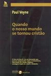 Quando O Nosso Mundo Se Tornou Cristao
