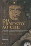 Do Ernesto Ao Che