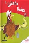 Galinha Ruiva, A