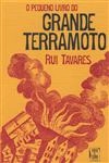 Pequeno Livro Do Grande Terramoto, O