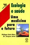 Ecologia E Saude Uma Medicina Para O Futuro