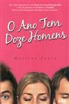 Ano Tem Doze Homens, O