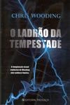 Ladrao Da Tempestade, O