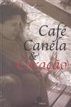 Cafe Canela E Coracao