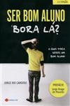 Ser Bom Aluno Bora La