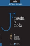 Filosofia Da Moda E Outros Escritos