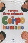 Grande Livro Animado Do Corpo Humano, O