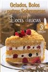 Gelados Bolos E Outras Sobremesas Doces Delicias