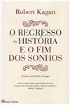 Regresso Da Historia E O Fim Dos Sonhos, O