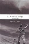 Oficina Do Tempo, A
