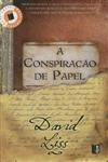 Conspiracao De Papel, A