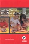 Avaliacao Em Educacao De Infancia Das Concepcoes As Praticas