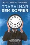 Trabalhar Sem Sofrer