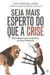 Seja Mais Esperto Que A Crise