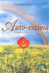 Auto Estima O Toque Magico De Uma Vida Feliz