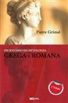 Dicionario Da Mitologia Grega E Romana