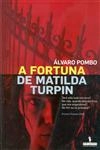 Fortuna De Matilda Turpin, A