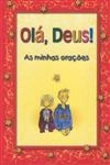 Ola Deus As Minhas Oracoes