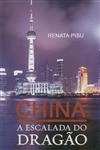 China A Escalada Do Dragao
