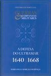 Defesa Do Ultramar 1640 1668, A