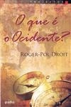 Que E O Ocidente, O