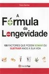 Formula Da Longevidade, A