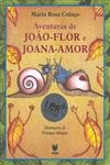 Aventuras De Joao-flor E Joana-amor