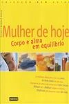 Mulher De Hoje Corpo E Alma Em Equilibrio