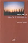 Olhares De Afecto E Esperanca