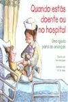 Quando Estas Doente Ou No Hospital