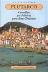 Conselhos Aos Politicos Para Bem Governar