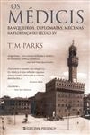 Medicis Banqueiros Diplomatas Mecenas Na Florenca Do Seculo Xv, Os