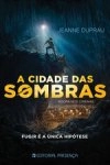 Cidade Das Sombras, A