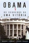 Obama Os Segredos De Uma Vitoria