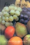 Frutos No Seu Jardim