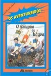 Aventureiros E O Enigma Da Lagoa, Os