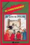 Aventureiros Na Torre Da Princesa, Os