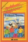 Aventureiros E O Moinho Fantasma, Os