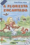 Floresta Encantada, A