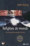 Religioes Do Mundo Em Busca Dos Pontos Comuns