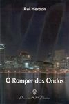 Romper Das Ondas, O