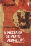 Passaro De Peito Vermelho, O