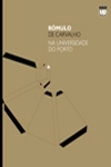 Romulo De Carvalho Na Universidade Do Porto