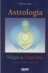 Astrologia Magia E Alquimia