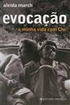 Evocacao A Minha Vida Com Che